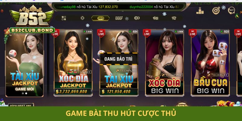 Game bài thu hút cược thủ