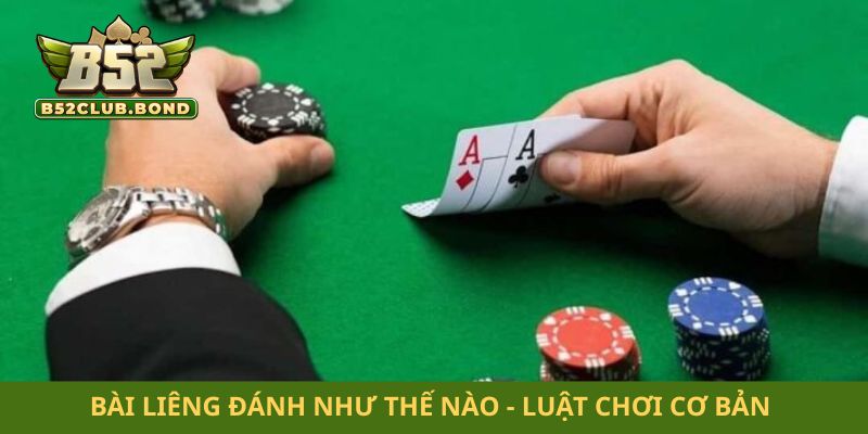 Bài liêng đánh như thế nào - Luật chơi cơ bản