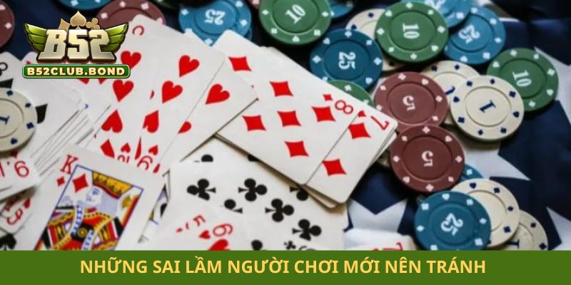 Những sai lầm người chơi mới nên tránh