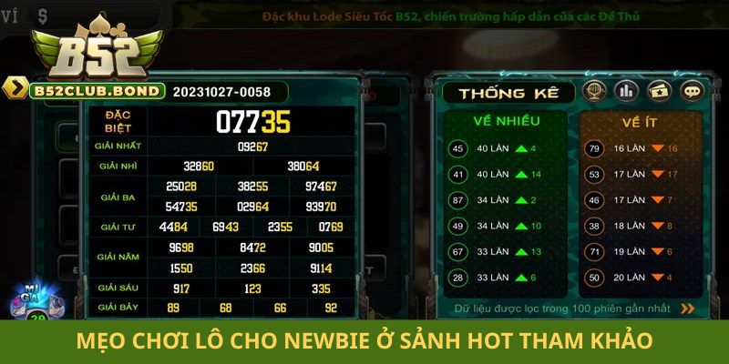 Mẹo chơi lô cho newbie ở sảnh hot tham khảo